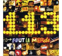 113 - 113 fout la merde