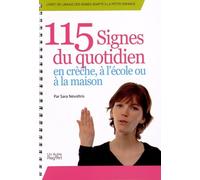 115 signes du quotidien en crèche, à l'école ou à la maison