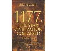 1177 B.C. by Eric H. Cline Eric H. Cline (Auteur)