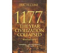 1177 B.C.: The Year Civilization Collapsed