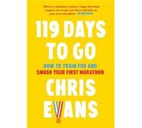 119 Days to Go by Chris Evans Hardcover Book Chris Evans (Auteur)