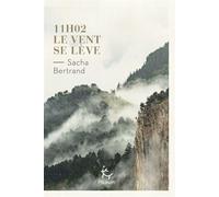 11h02, le vent se lève - Sacha Bertrand - Paulsen Eds - broché - Roman