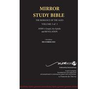 11th Edition Hardback Mirror Study Bible Vol 3 Updated December 2023 John's Gospel; Epistle & Apocalypse December 2023