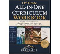 11th Grade All-in-One Curriculum Workbook: Complete Junior Year Practice in Algebra 2, Chemistry, U.S. History, and SAT-Level Reading, Grammar, and Essay Writing