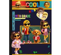 11th Grade Spelling Words Workbook: Life Skills Grade 11 Social Skills, Money Management, Mental Health, Vocabulary Homeschool Curriculum Book: Answer ... Report Card and End-of-Year-Elevation Form