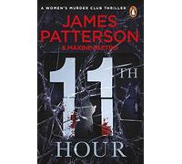 11th Hour: Her friends are close - and her enemies closer... (Women’s Murder Club 11)
