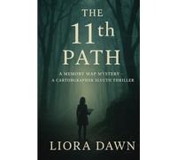 11th Path: A Memory Map Mystery - A Psychological Thriller About Maps, Murder, and a Missing Sister