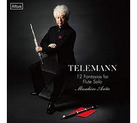 テレマン : 無伴奏フルートのための12のファンタジー (古楽器演奏&現代楽器演奏) (Telemann : 12 Fantasias for Flute Solo / Masahiro Arita) [国内プレス] [日本語帯解説付]