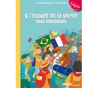 12-13 ans - module 4 - A l'écoute de la vérité, nous témoignons Témoigner de l'amour - La Diffusion Catéchistique-Lyon - Tardy Eds - cartonné - Essai