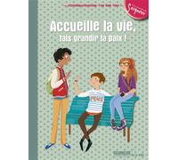 12-13 ans - module 5 - Accueille la vie, fais grandir la paix - La Diffusion Catéchistique-Lyon - Tardy Eds - relié - Document jeunesse dès 13 ans