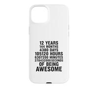 12 Ans 144 Mois 378432000 Seconds of Being Awesome Coque pour iPhone 15 Plus