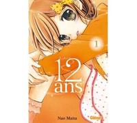 12 ans - Tome 01 - Nao Maita - Glénat - broché - Manga