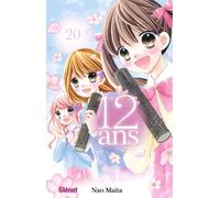 12 ans - Tome 20 - Nao Maita - Glénat - broché - Manga