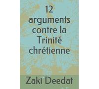 12 arguments contre la Trinité chrétienne