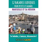 12 balades ludiques - Marseille et sa région