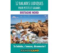 12 balades ludiques pour petits et grands - Bretagne Nord Se balader, s'amuser, déconnecter ! - Patrice Reduron - Randoland - Coffret - Guide