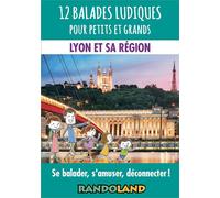 12 balades ludiques pour petits et grands - Lyon et sa région Se balader, s'amuser, déconnecter ! - Patrice Reduron - Randoland - Coffret - Guide
