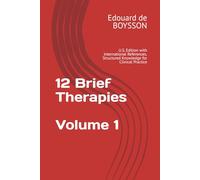 12 Brief Therapies: U.S. Edition with International References. Structured Knowledge for Clinical Practice