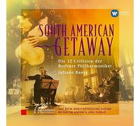 12 Cellists of the Berliner Philharmoniker - South American Getaway [Import]