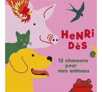 12 Chansons Pour Mes Animaux CD
