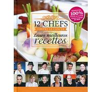 12 chefs contre le cancer : leurs meilleures recettes