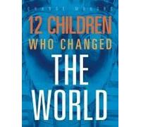 12 Children Who Changed The World