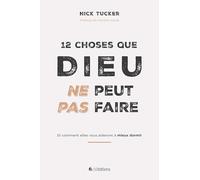12 Choses que Dieu ne peut pas faire