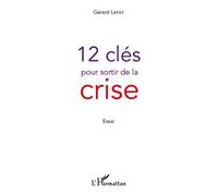 12 clés pour sortir de la crise