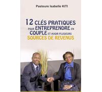 12 clés pratiques pour entreprendre en couple et avoir plusieurs sources de revenus