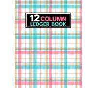 12 Column Ledger Book: Budgeting and Money Management Analysis Account Notebook | Silly Simple Twelve Column Accounting Ledger for Bookkeeping