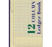 12 Column Ledger Book: Large Print Accounting Ledger Book for Bookkeeping | 12 Column Columnar Pad | Ledger Book for Small Business and Personal ... Layout - 110 Pages (Analysis Logbook)