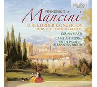 Francesco Mancini : 12 Concertos pour flûte à bec