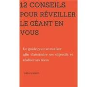 12 CONSEILS POUR REVEILLER LE GEANT EN VOUS by Prince Apollinaire KIBITI Paperback Book Prince Apollinaire KIBITI (Auteur)