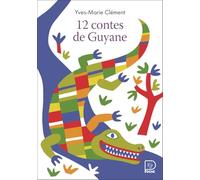 12 contes de Guyane