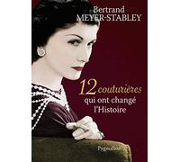 12 couturières qui ont changé l'Histoire