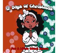 12 Days Of Christmas: For A Little Black Queen