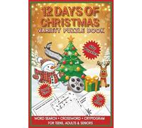 12 Days of Christmas Variety Puzzle Book: Crossword, Word Search, Cryptogram Puzzles with Easy to Read Print about Christmas Movies, Traditions, Songs ... for stocking stuffers, travel, or relaxation.