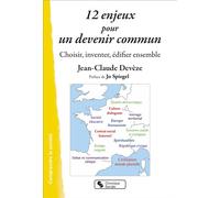 12 enjeux pour un devenir commun Choisir, inventer, édifier ensemble - Jean-Claude Deveze - Chronique Sociale - broché - Essai