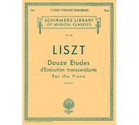 12 Etudes D'execution Transcendante: Piano Solo