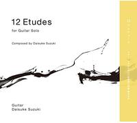 12 Etudes for Guitar Solo [Import allemand]