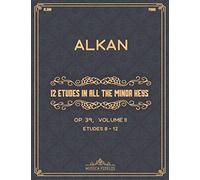 12 Etudes in All the Minor Keys (Op. 39): Volume II (Etudes 8-12) - Sheet music for piano