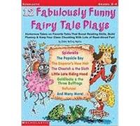 12 Fabulously Funny Fairy Tale Plays Justin McCory Martin (Auteur)