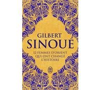 12 femmes d'Orient qui ont changé l'Histoire
