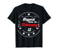 12 février Anniversaire Legend Man Boy Since February 12th T-Shirt
