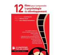 12 films pour comprendre la psychologie du développement - Lionel Souche - In Press Eds - broché - Guide