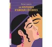 12 histoires d'amour célèbres