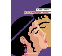 12 histoires d'amour célèbres