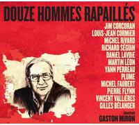 12 Hommes Rapailles Chantent Gaston Miron [Import]