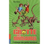 12. La grotte des dinosaures : L'attaque des petits monstres (12)