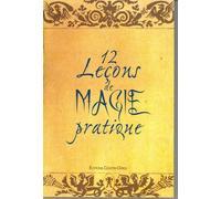 12 leçons de magie pratique